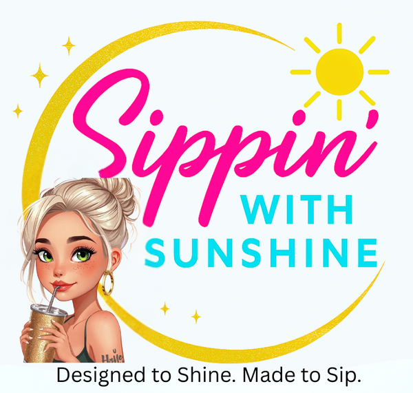 Sippin with Sunshine