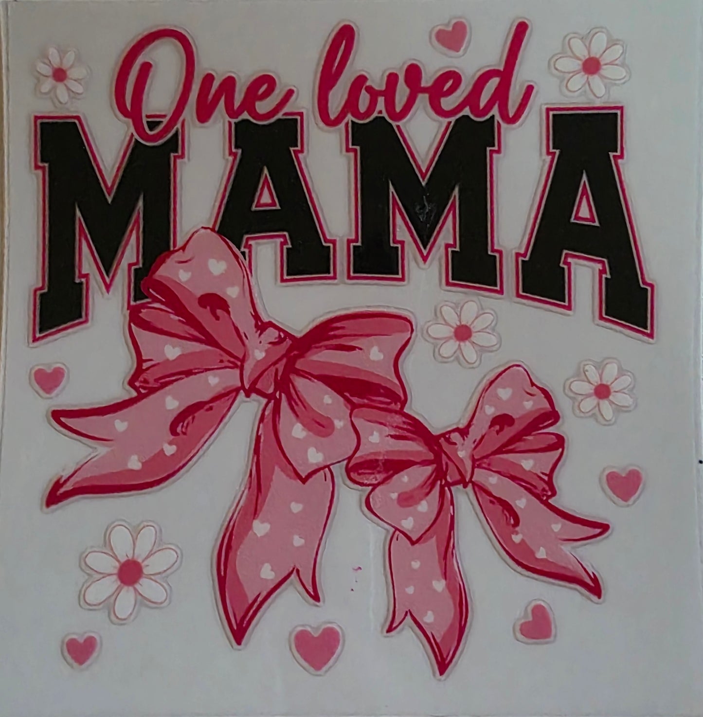 Loved Mama